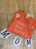 Raise Kind Humans Tee
